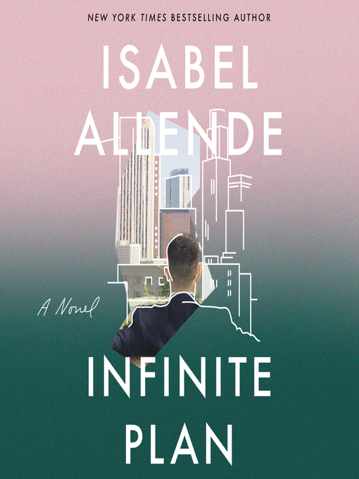 Title details for The Infinite Plan by Isabel Allende - Available